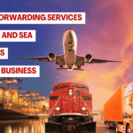 Freight Forwarding Services: Land, Air, and Sea Solutions for Your Business